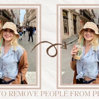 How to Remove People from Photos? 