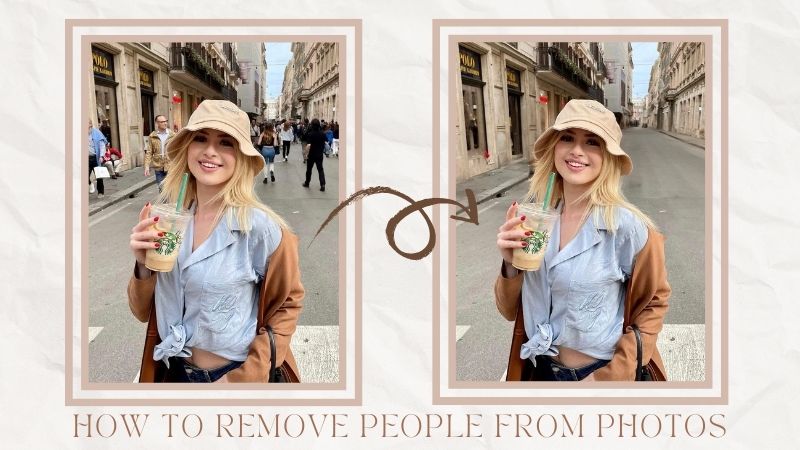 How to Remove People from Photos? 